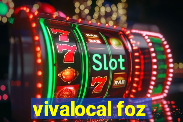 vivalocal foz